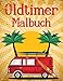 Produktbild Oldtimer Malbuch: Malbuch für Oldtimer aus den 50er bis 90er Jahren für Erwachsene und Männer sowie alle, die Oldtimer lieben (Autos Malbuch)