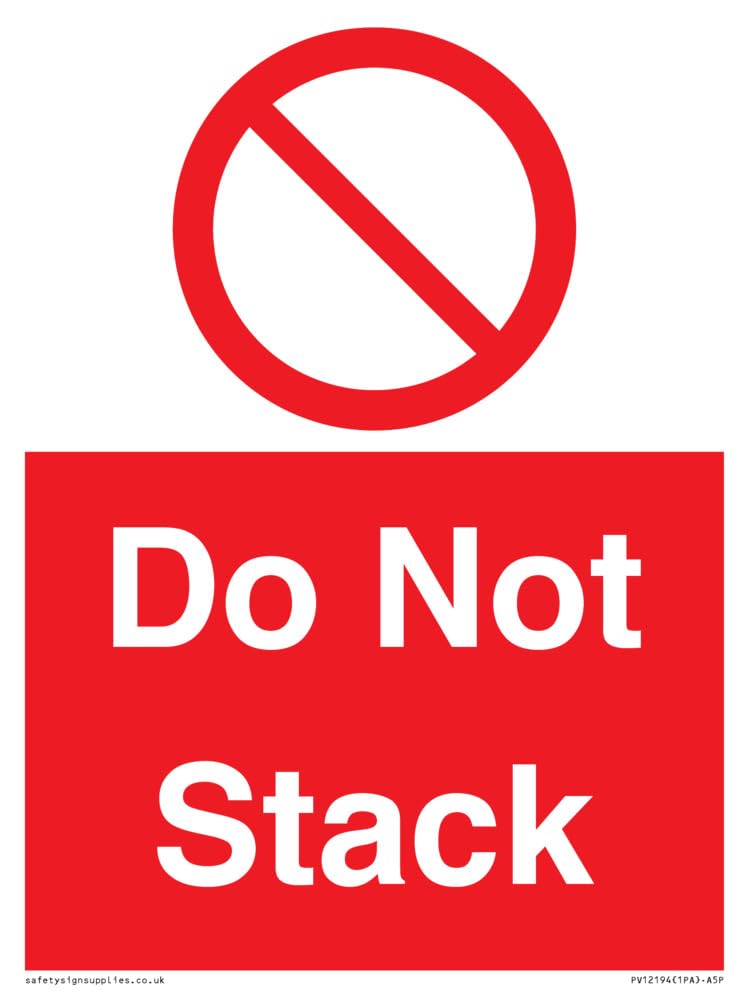Do Not Stack Sign - 150x200mm - A5P