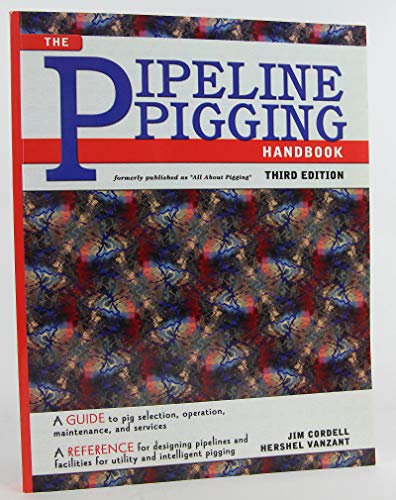 Pipeline Pigging Handbook view 2