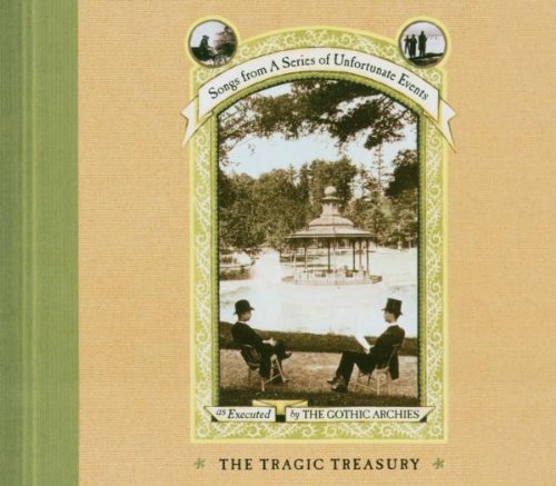 Songs From A Series Of Unfortunate Events: The Tragic Treasury [Audio CD] The Gothic Archies