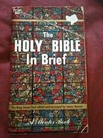 The Holy Bible in Brief. The King James Text B001D5V91A Book Cover