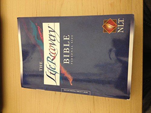 The Life Recovery Bible NLT by unknown (1998)