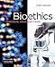 Bioethics: Principles, Issues and Cases, 2nd Edition