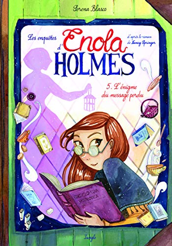 Les enquêtes d'Enola Holmes - tome 5 L'égnime du message perdu (5) Les enquêtes d'Enola Holmes - tome 5 L'égnime du message perdu (5)