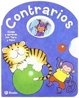 Contrarios: ¡Juega y aprende con Tigre y Mico! 8421696939 Book Cover