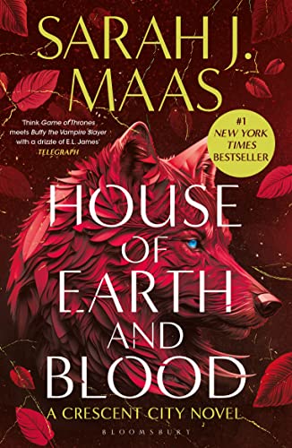 House of Earth and Blood: Enter the SENSATIONAL Crescent City series with this PAGE-TURNING bestseller: 1