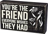 Primitives by Kathy 34698 Classic Black and White Box Sign, 8 x 5-Inches, You're The Friend