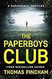 The Paperboys Club (A Paranormal Thriller of Crime and Suspense)