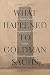What Happened to Goldman Sachs: An Insider's Story of Organizational Drift and Its Unintended Consequences