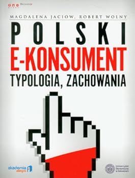 Paperback Polski e-konsument typologia, zachowania (Polish Edition) [Polish] Book