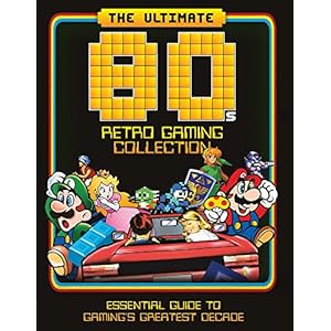 The Ultimate 80’s Retro Gaming Collection: Essential Guide to Gaming’s Greatest Decade