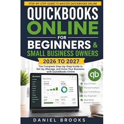QuickBooks Online for Beginners and Small Business Owners 2026 to 2027