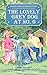 The Lonely Grey Dog At No. 6: Tammy and Jake Learn About Love and Loyalty (Tales from Canterbury Place)