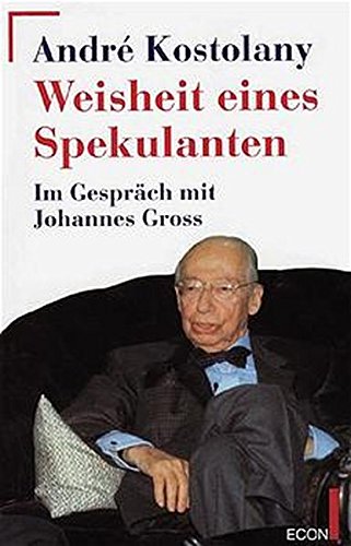 Weisheit eines Spekulanten Weisheit eines Spekulanten
