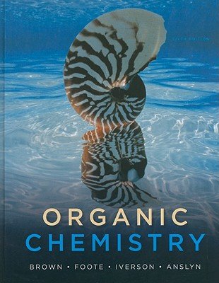 Organic Chemistry (6th, 12) by Brown, William H - Foote, Christopher S ...