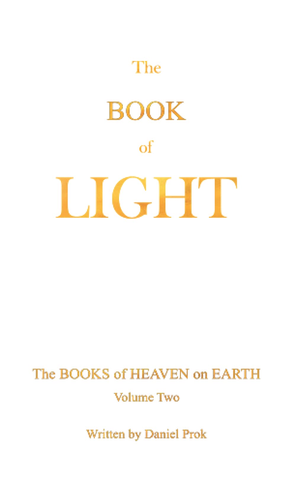 The BOOK of LIGHT: The Words of Jesus Christ (The BOOKS of HEAVEN on EARTH)