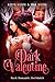 Dark Valentine: Dark Romantic HotSho(r)t (Darkstones HotSho(r)ts)