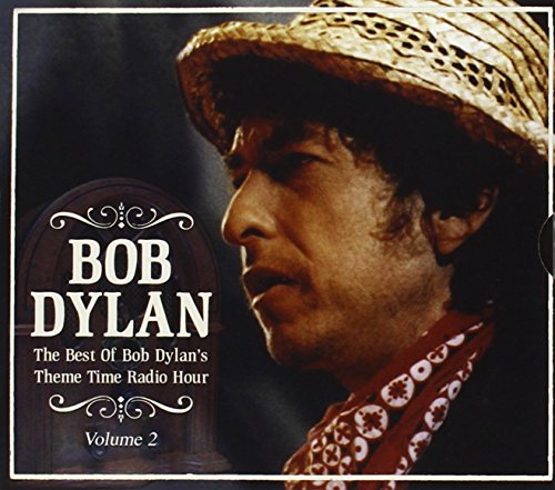 The Best of Bob Dylan’ Theme Time Radio Hour/Vol.2 - Les Beatles, Paul McCartney, John Lennon, RIngo Starr, George Harrison The Best of Bob Dylan' Theme Time Radio Hour/Vol.2
