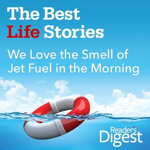 We Love the Smell of Jet Fuel in the Morning Audiolibro Por Isaac Cubillos arte de portada