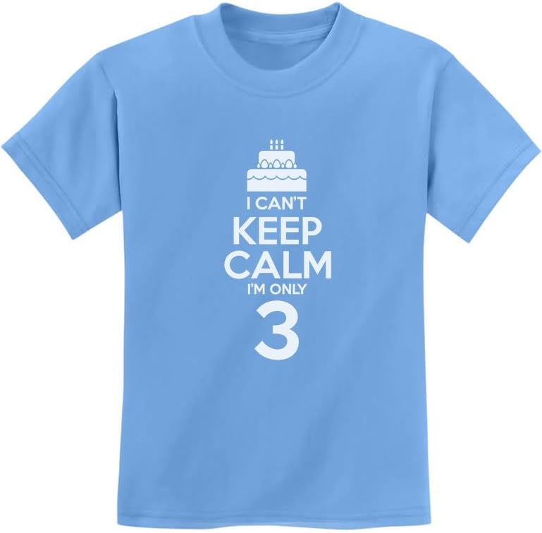 Tstars I Can't Keep Calm I'm 3 3rd Birthday Shirt Boy Girl Three Years Old Kids T-Shirt