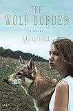 The Wolf Border: A Novel