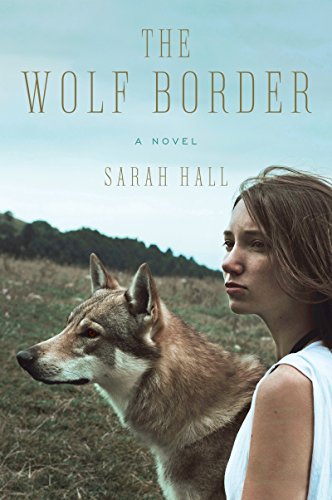 The Wolf Border: A Literary Journey from Idaho to the Lake District – Wolves and Motherhood