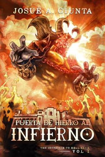 Puerta de hierro al infierno: The Irongate to Hell Saga - Vol 1