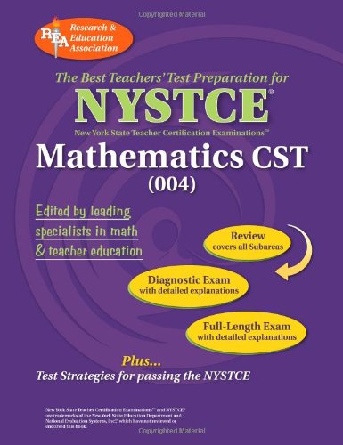 NYSTCE Content Specialty Test Mathematics (004) (NYSTCE Teacher Certification Test Prep)