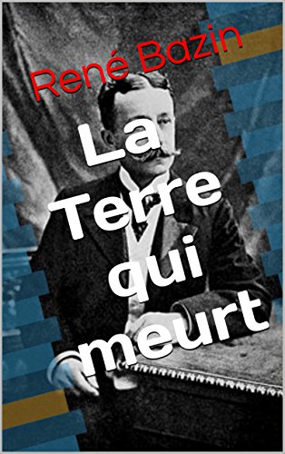 Télécharger La Terre qui meurt Gratuit