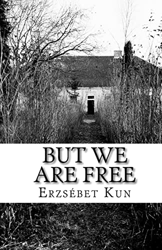But We Are Free