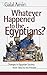 Whatever Happened to the Egyptians? Changes in Egyptian Society from 1950 to the Present