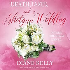 Couverture de Death, Taxes, and a Shotgun Wedding
