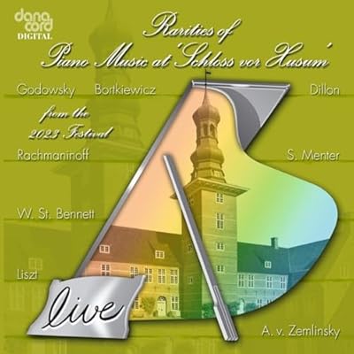Rarities of Piano Music 2023 - Live recordings from the Husum Festival