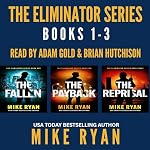 Cover of The Eliminator Series, Books 1-3
