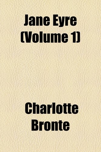 Jane Eyre (Volume 1)