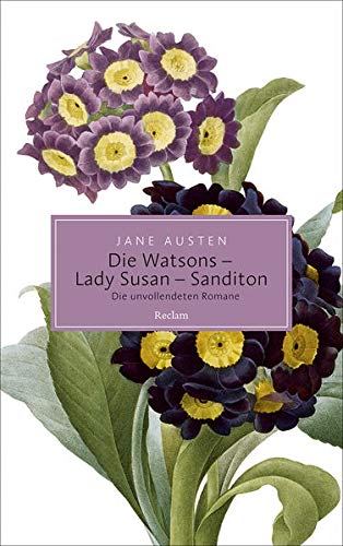 Die Watsons / Lady Susan / Sanditon: Die unvollendeten Romane (Reclam Taschenbuch) Die Watsons / Lady Susan / Sanditon: Die unvollendeten Romane (Reclam Taschenbuch)