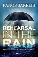 Rehearsal in the Rain 1517482461 Book Cover