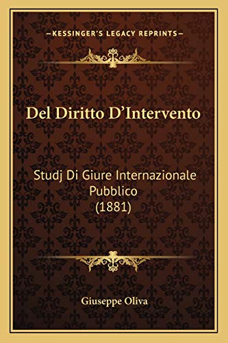 Del Diritto D'Intervento: Studj Di Giure Internazionale Pubblico (1881) (Italian Edition)