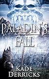 Paladin's Fall: Kingdom's Forge Book 2