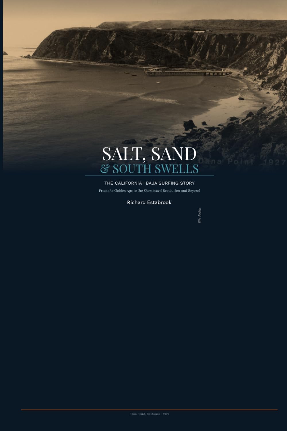 Salt, Sand & South Swells: California Baja Surfing History