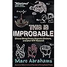 This is Improbable: Cheese String Theory, Magnetic Chickens and Other WTF Research