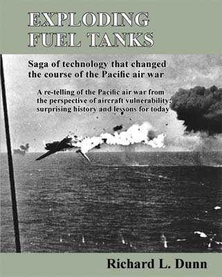 Exploding Fuel Tanks - Saga of Technology That Changed the Course of the Pacific Air War