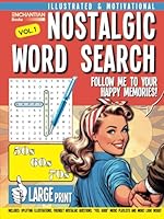 Nostalgic Word Search: Follow Me to Your Happy Memories! Illustrated and Motivational Large Print Wordfind Puzzle Full of Nostalgic Fun to Remember ... for Adults and Seniors (Nostalgic Gift Books) B0D9TV54TM Book Cover