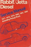 Volkswagen Rabbit/Jetta Diesel: Service Manual 1977, 1978, 1979, 1980, 1981, 1982 Including Pickup Truck (Volkswagen Service Manuals) 0837601053 Book Cover