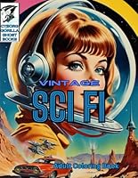 VINTAGE SCI FI: ADULT COLORING BOOK B0D7M873PT Book Cover