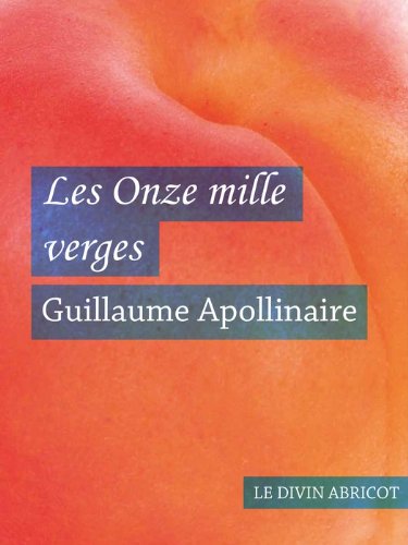 Télécharger Les Onze mille verges (érotique) Livre PDF Gratuit