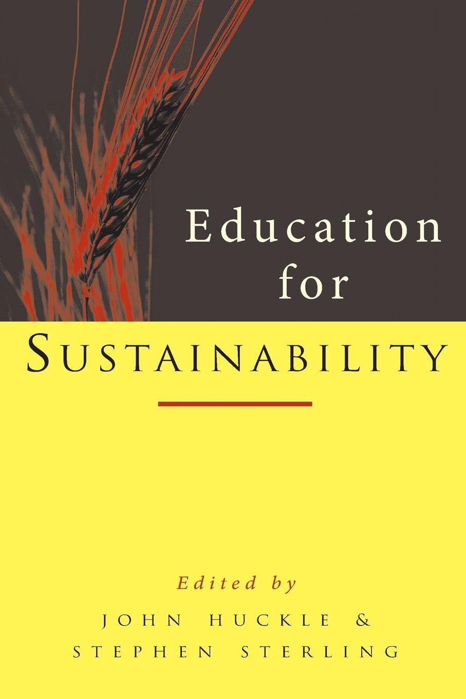 Education for Sustainability,Stephen Sterling, John Huckle