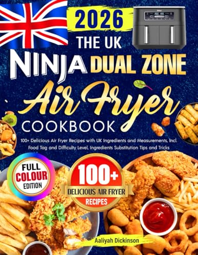 The UK Ninja Dual Zone Air Fryer Cookbook: 100+ Delicious Air Fryer Recipes with UK Ingredients and Measurements, Incl. Food Tag and Difficulty Level, Ingredients Substitution Tips and Tricks image 2