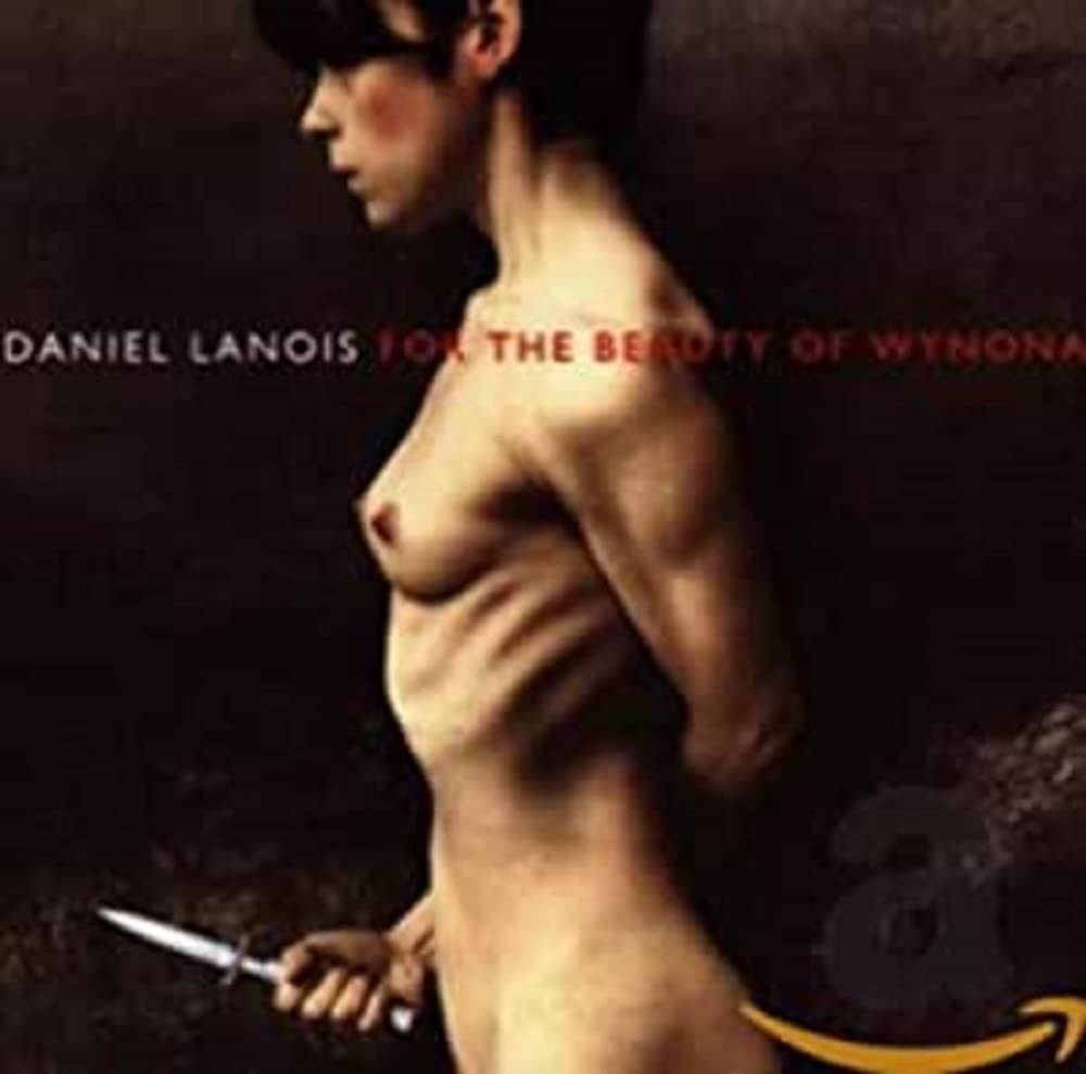 For The Beauty Of Wynona [Audio CD] Daniel Lanois