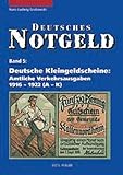 Deutsches Notgeld, Band 5+6: Deutsche Kleingeldscheine: Amtliche Verkehrsausgaben 1916 - 1922 - Hans-Ludwig Grabowski